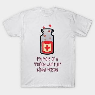 Potion Half Full T-Shirt